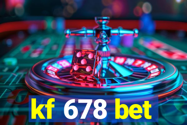 kf 678 bet